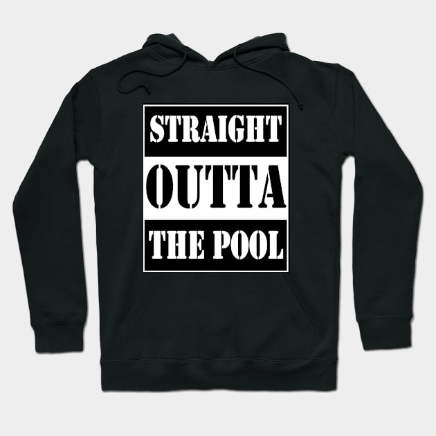 straight outta the pool Hoodie by TTL